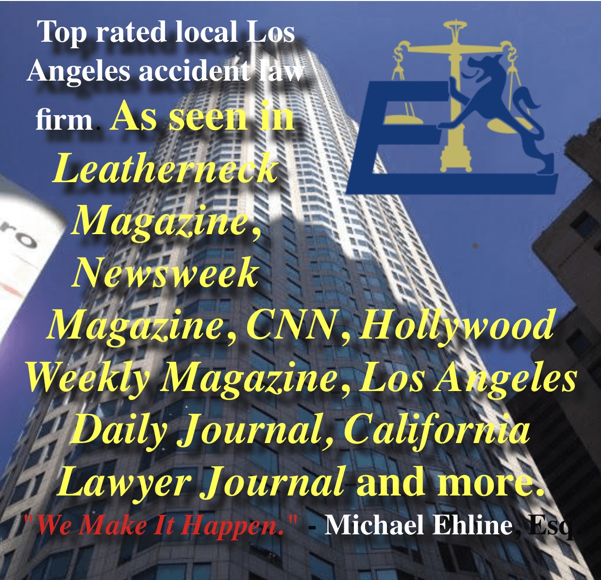 Ehline Law Firm Personal Injury Attorneys, APLC are top-rated Los Angeles Car Accident Attorneys in the local News.